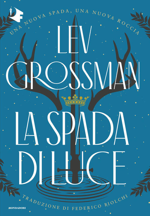 La Spada Di Luce Lev Grossman Mondadori 2026