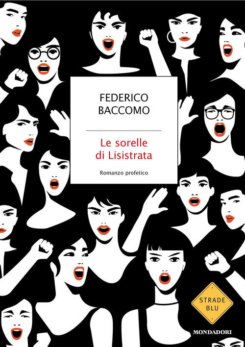 Le Sorelle Di Lisistrata Federico Baccomo Mondadori 2025
