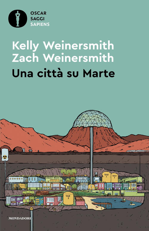 Una Citta Su Marte Kelly Weinersmith Mondadori 2025