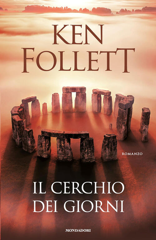 Il Cerchio Dei Giorni Ken Follett Mondadori 2025
