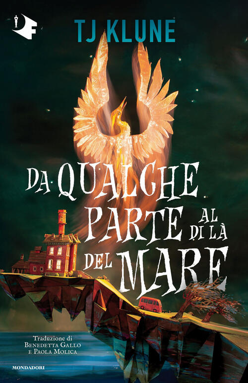Da Qualche Parte Al Di La Del Mare T.J. Klune Mondadori 2024
