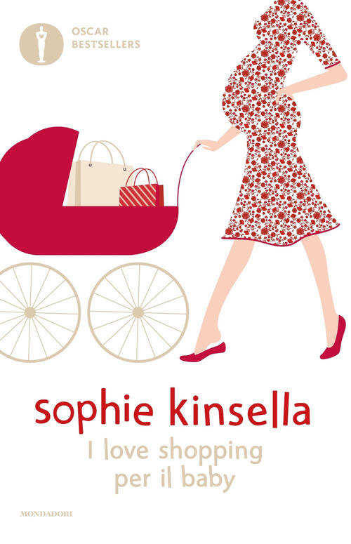 I Love Shopping Per Il Baby Sophie Kinsella Mondadori 2024