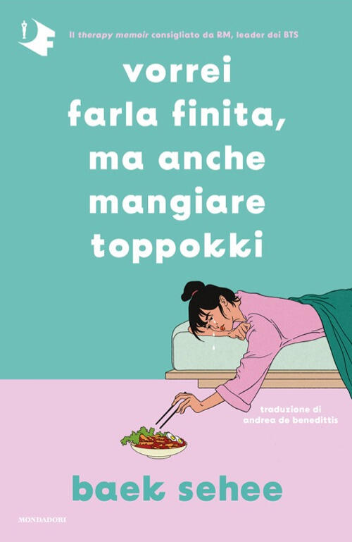 Vorrei Farla Finita, Ma Anche Mangiare Toppokki Baek Sehee Mondadori 2025