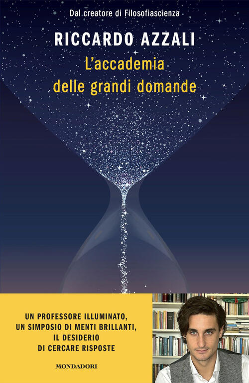 L'accademia Delle Grandi Domande Riccardo Azzali Mondadori 2025
