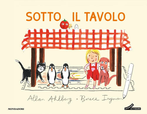 Sotto Il Tavolo Allan Ahlberg Mondadori 2025