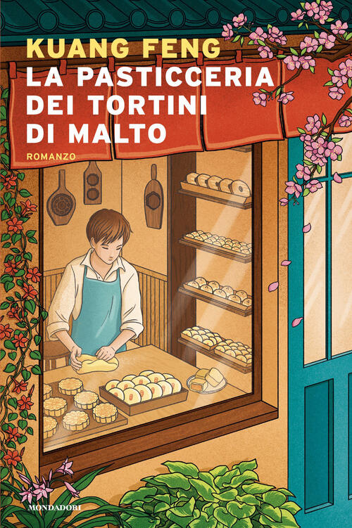 La Pasticceria Dei Tortini Di Malto Kuang Feng Mondadori 2026
