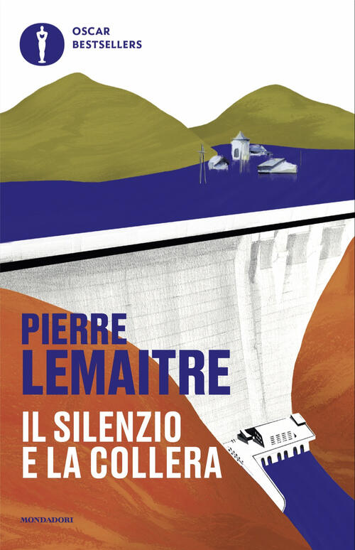 Il Silenzio E La Collera Pierre Lemaitre Mondadori 2025