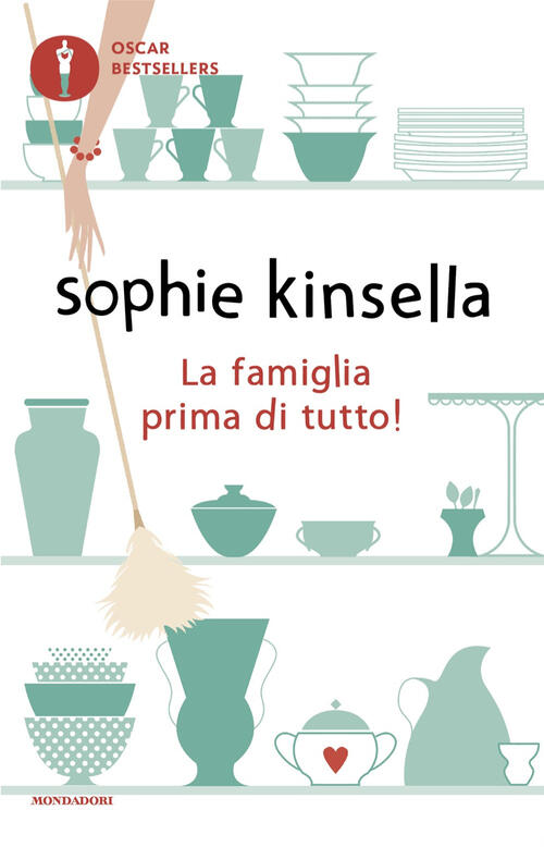 La Famiglia Prima Di Tutto! Sophie Kinsella Mondadori 2024