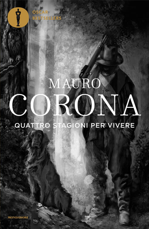 Quattro Stagioni Per Vivere Mauro Corona Mondadori 2024
