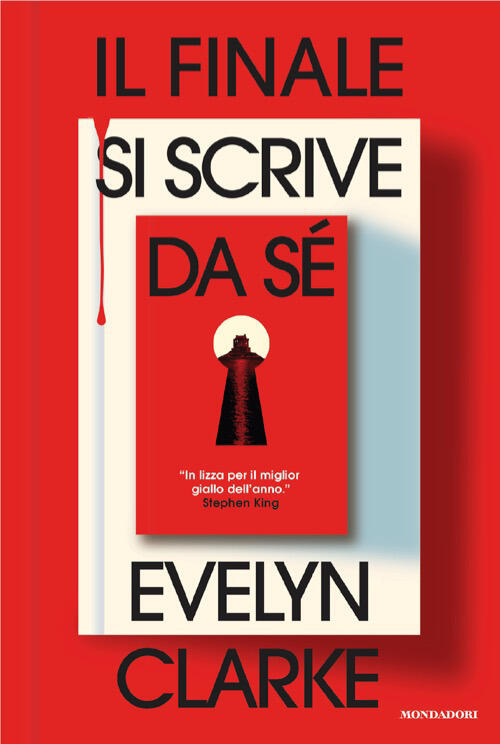 Il Finale Si Scrive Da Se Evelyn Clarke Mondadori 2026