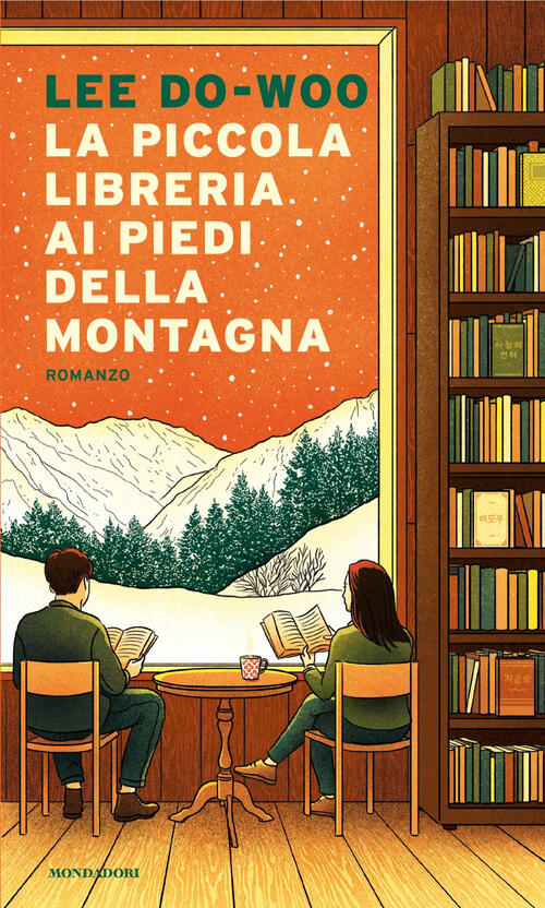 La Piccola Libreria Ai Piedi Della Montagna Lee Do Woo Mondadori 2025