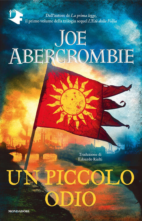 Un Piccolo Odio Joe Abercrombie Mondadori 2025