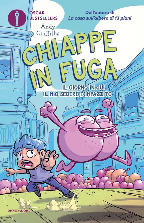 Chiappe In Fuga. Il Giorno In Cui Il Mio Sedere E Impazzito Andy Griffiths Mon