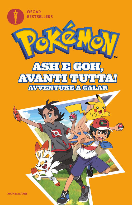 Ash E Goh, Avanti Tutta! Avventure A Galar. Pokemon Mondadori 2025