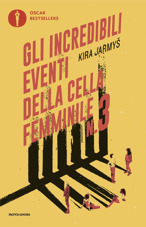 Gli Incredibili Eventi Della Cella Femminile N.3 Kira Jarmyš Mondadori 2024