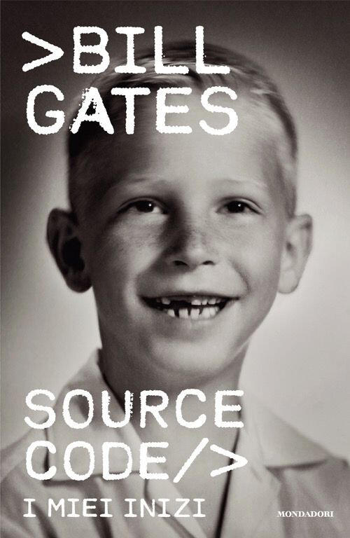 Source Code. I Miei Inizi Bill Gates Mondadori 2025
