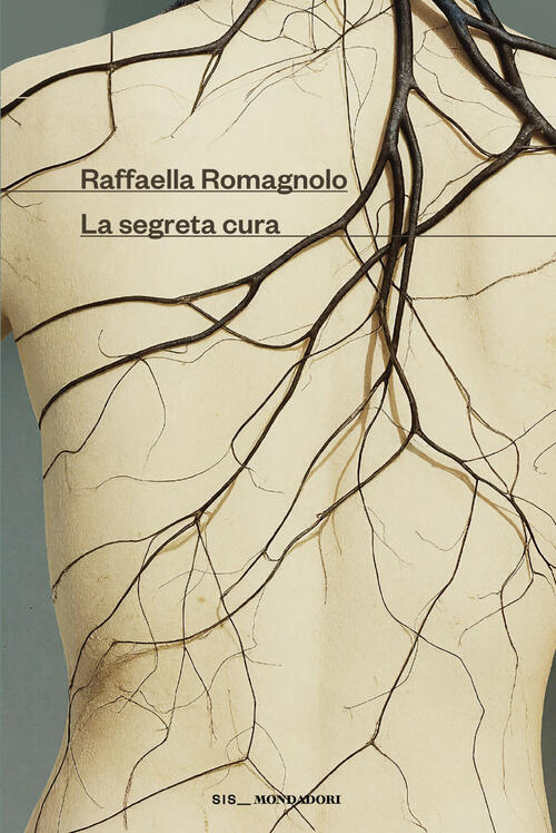 La Segreta Cura Raffaella Romagnolo Mondadori 2026