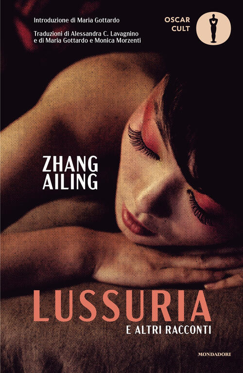 Lussuria E Altri Racconti Ailing Zhang Mondadori 2025