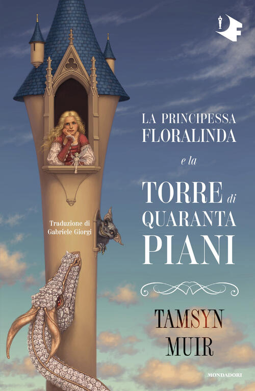 La Principessa Floralinda E La Torre Di Quaranta Piani Tamsyn Muir Mondadori 2