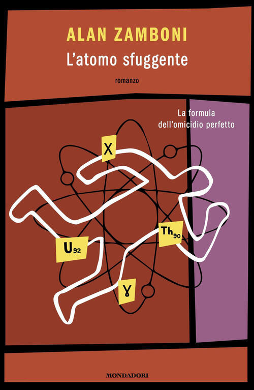 L'atomo Sfuggente Alan Zamboni Mondadori 2025