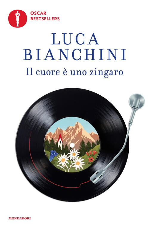 Il Cuore E Uno Zingaro Luca Bianchini Mondadori 2025
