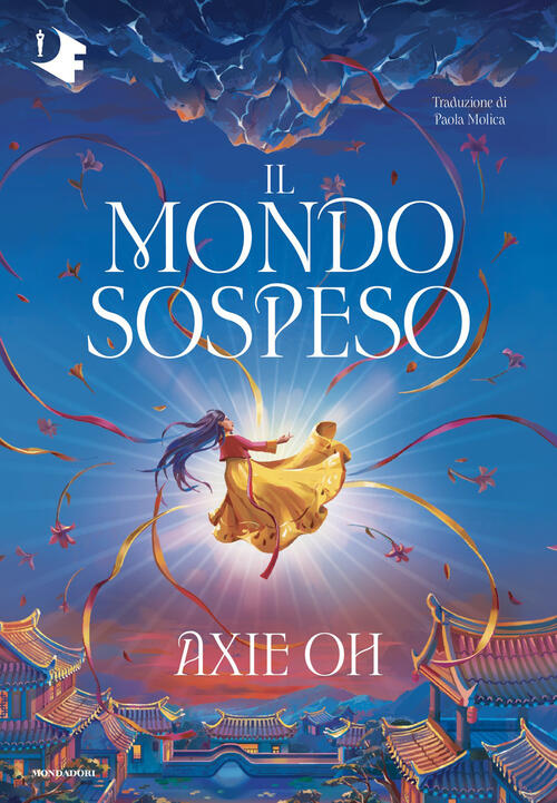 Il Mondo Sospeso Axie Oh Mondadori 2026