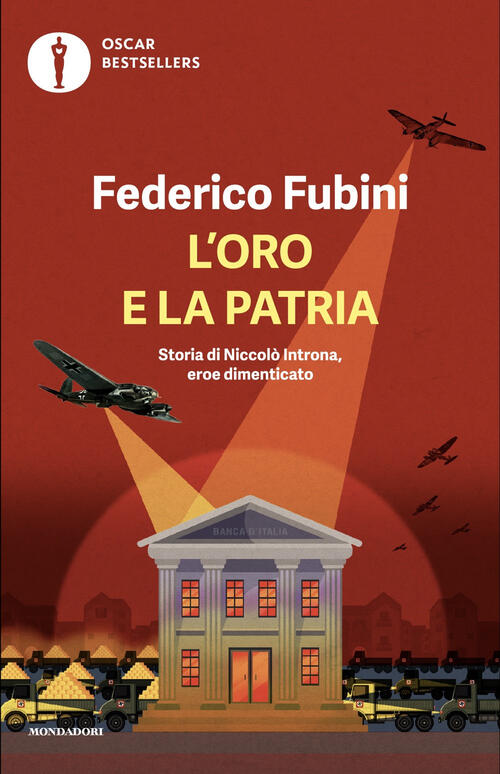 L'oro E La Patria. Storia Di Niccolo Introna, Eroe Dimenticato Federico Fubini