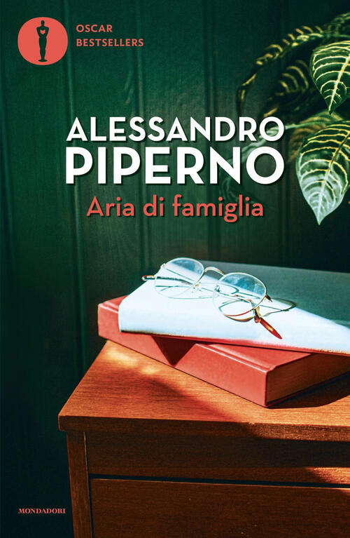 Aria Di Famiglia Alessandro Piperno Mondadori 2025
