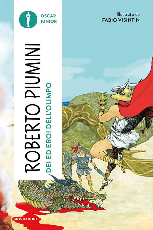 Dei Ed Eroi Dell'olimpo Roberto Piumini Mondadori 2025