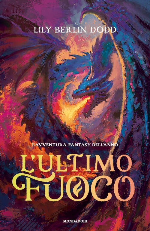 L'ultimo Fuoco Lily Dodd Mondadori 2026