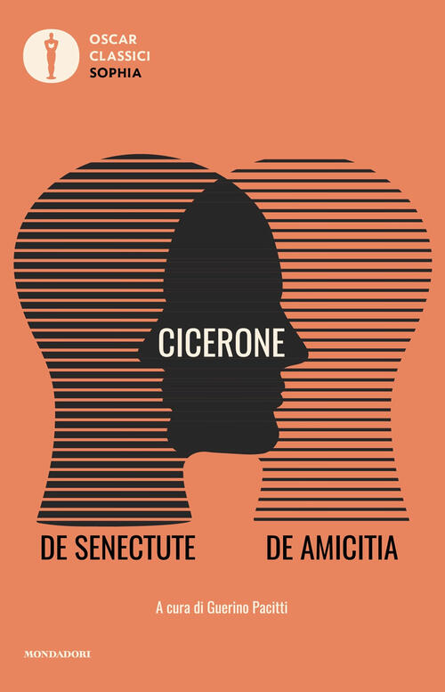 De Senectute-De Amicitia. Testo Latino A Fronte Marco Tullio Cicerone Mondador