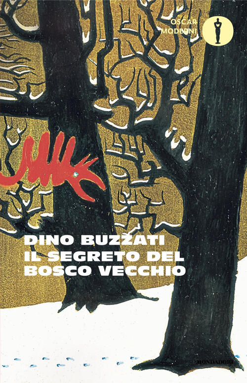 Il Segreto Del Bosco Vecchio Dino Buzzati Mondadori 2025