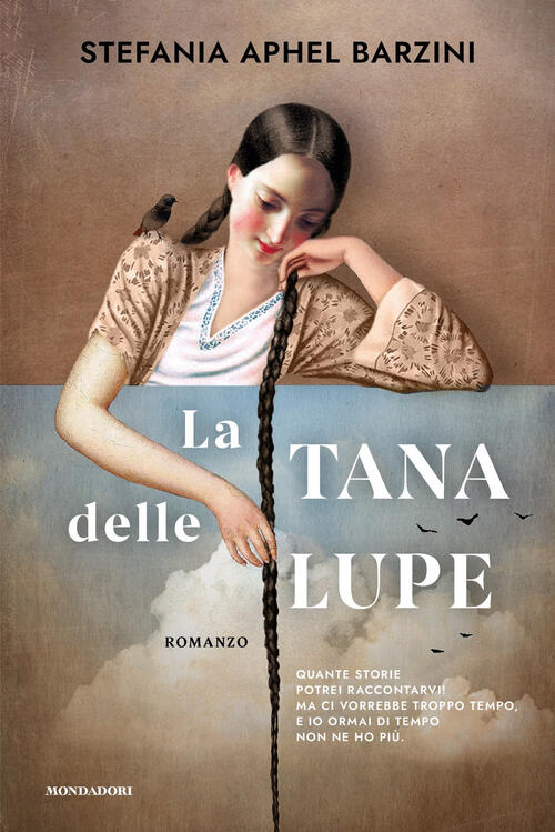 La Tana Delle Lupe Stefania Aphel Barzini Mondadori 2026