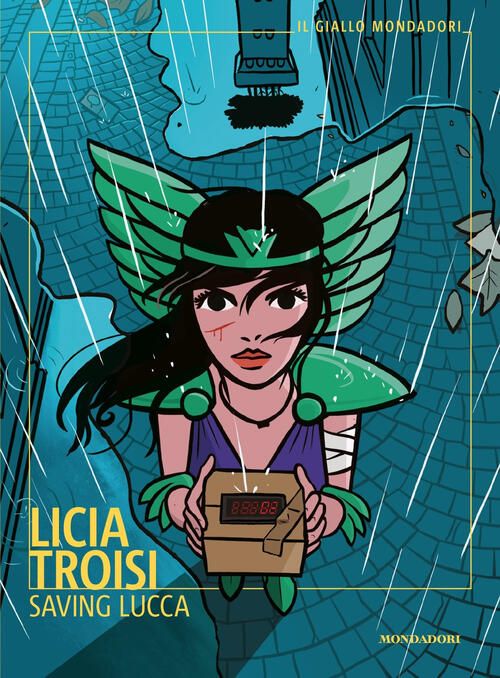 Saving Lucca Licia Troisi Mondadori 2025