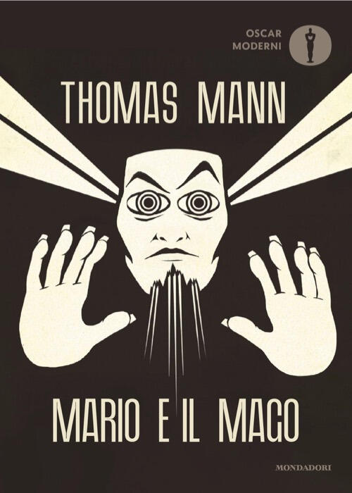 Mario E Il Mago Thomas Mann Mondadori 2026