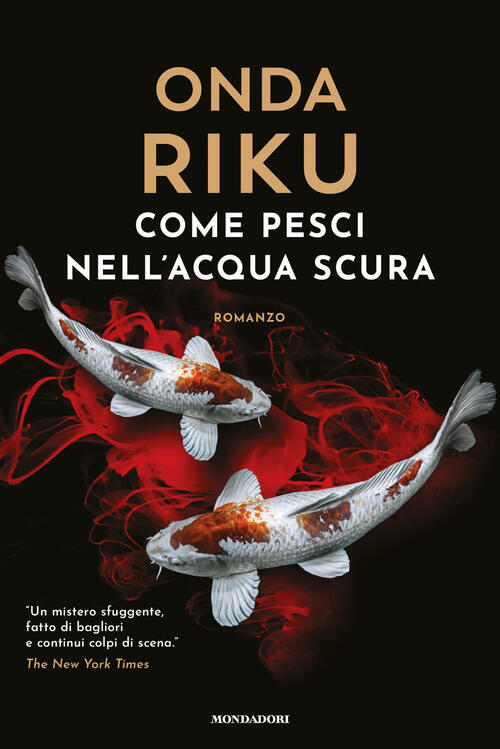 Come Pesci Nell'acqua Scura Riku Onda Mondadori 2026