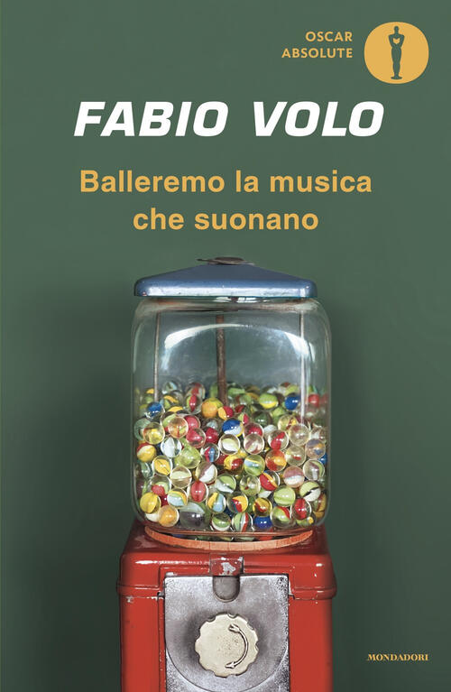 Balleremo La Musica Che Suonano Fabio Volo Mondadori 2025