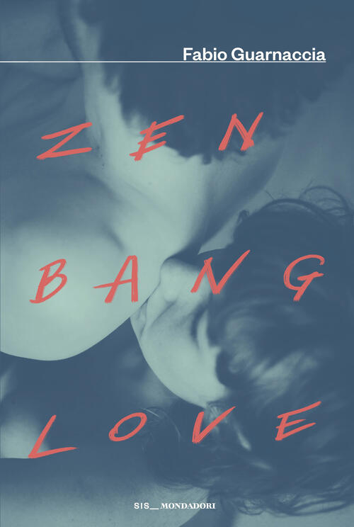 Zen Bang Love Fabio Guarnaccia Mondadori 2026