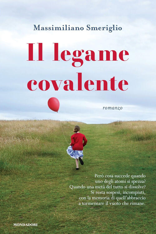 Il Legame Covalente Massimiliano Smeriglio Mondadori 2026