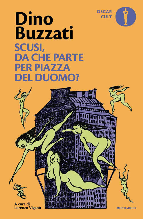 Scusi, Da Che Parte Per Piazza Del Duomo? Dino Buzzati Mondadori 2025