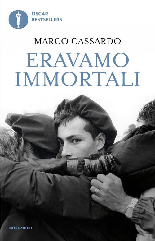 Eravamo Immortali Marco Cassardo Mondadori 2025