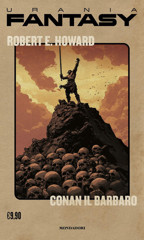Conan Il Barbaro Robert E. Howard Mondadori 2025