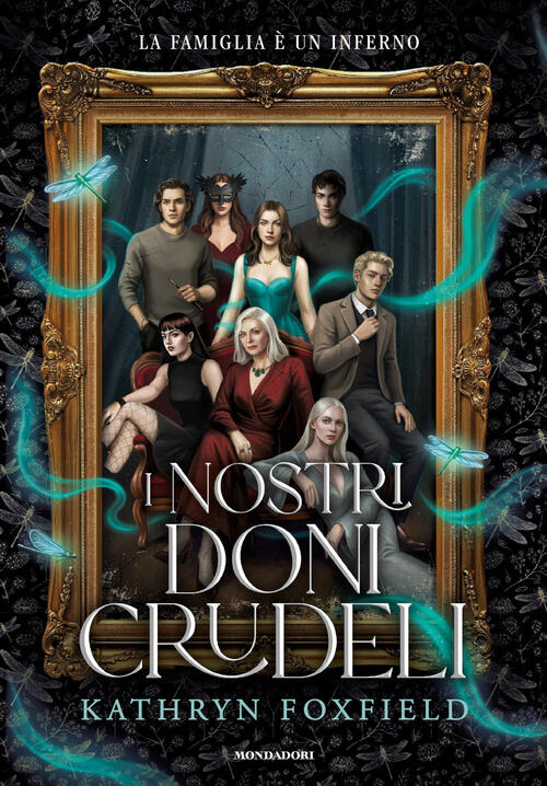 I Nostri Doni Crudeli Kathryn Foxfield Mondadori 2026