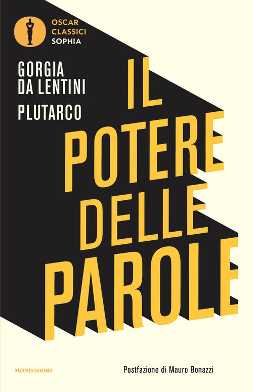 Il Potere Delle Parole Plutarco, Gorgia Mondadori 2026
