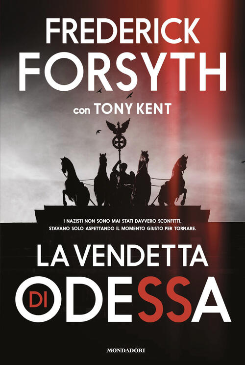 La Vendetta Di Odessa Frederick Forsyth Mondadori 2026