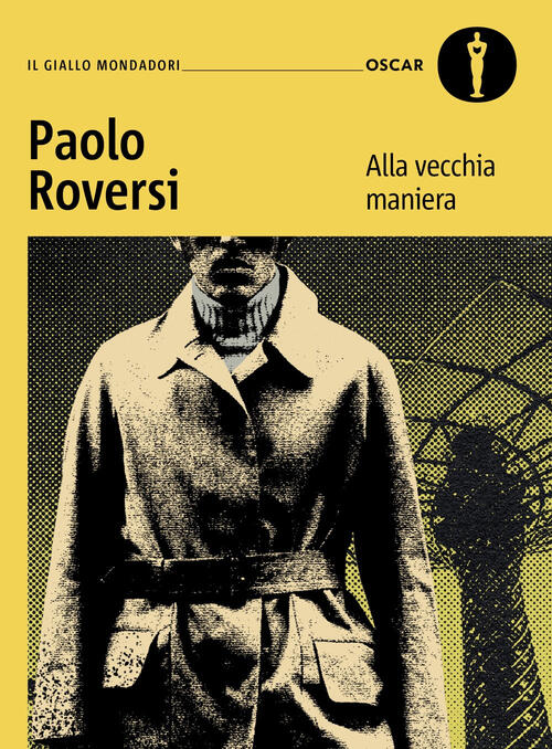 Alla Vecchia Maniera. Il Primo Caso Del Commissario Botero Paolo Roversi Monda