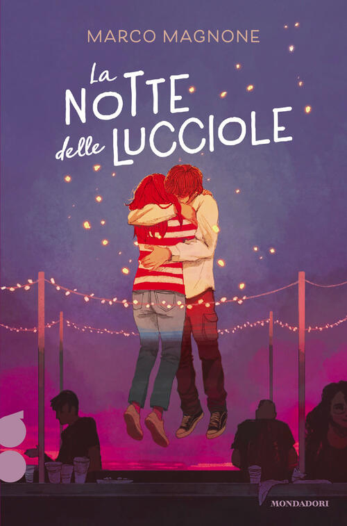 La Notte Delle Lucciole. Ossigeno Marco Magnone Mondadori 2026