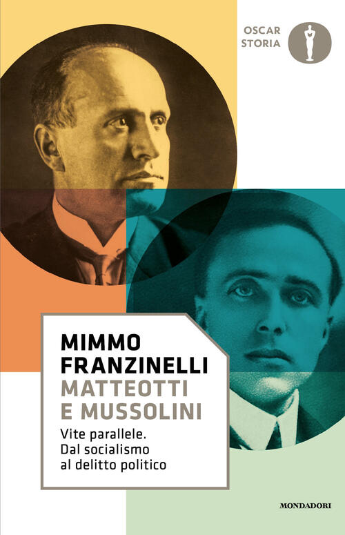 Matteotti E Mussolini. Vite Parallele. Dal Socialismo Al Delitto Politico Mimm