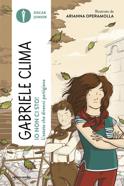Io Non Ci Sto! L'estate Che Divenni Partigiana Gabriele Clima Mondadori 2026