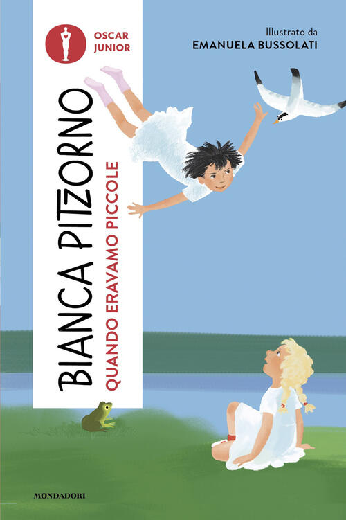 Quando Eravamo Piccole Bianca Pitzorno Mondadori 2026